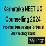 Karnataka NEET UG Counselling 2024 Released Important Dates For Dental Stray Vacancy Round